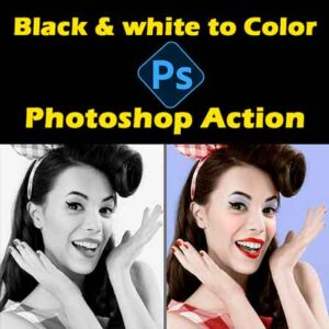 Black & white to Color Photoshop Action Download