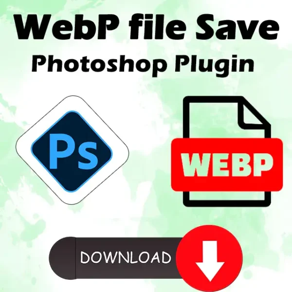 WebP file Save Photoshop Plugin Free Download