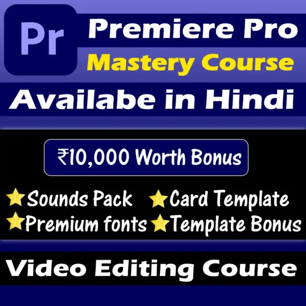 Adobe Premiere Pro Hindi Course